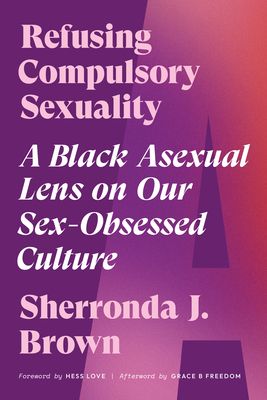 Cover of Refusing Compulsory Sexuality