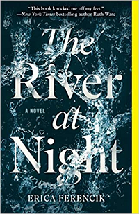 The River at Night by Erica Ferencik book cover