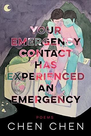 book cover of Your Emergency Contact Has Experienced an Emergency by Chen Chen