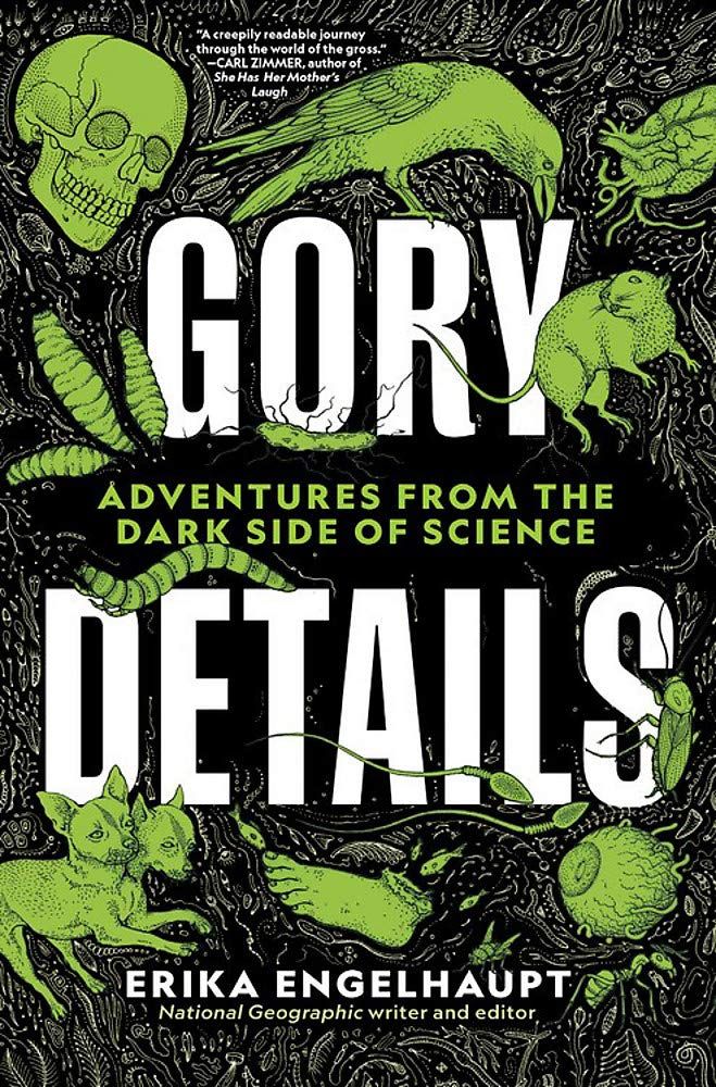 Gory Details by Erika Engelhaupt cover