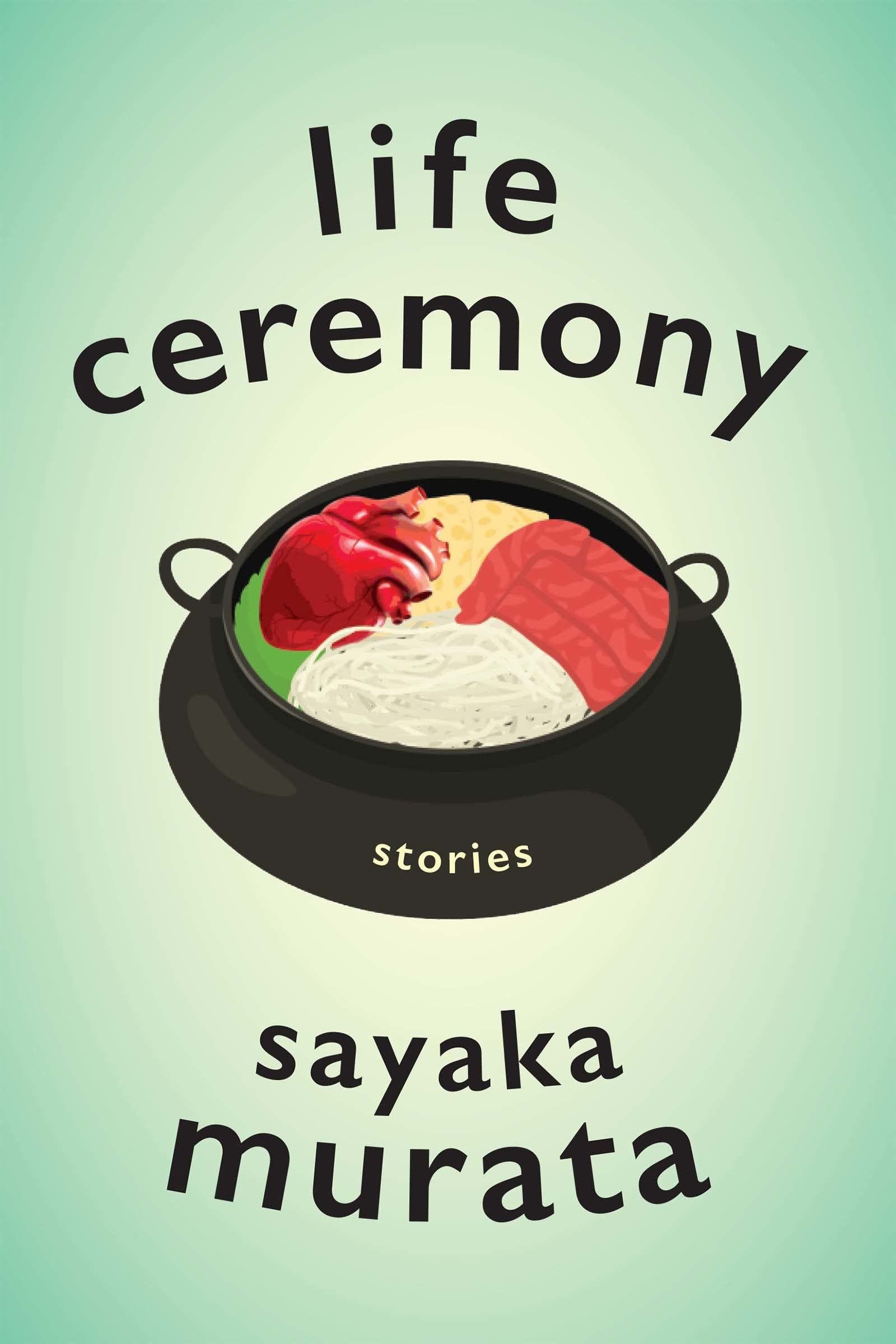 Life Ceremony by Sayaka Murata book cover