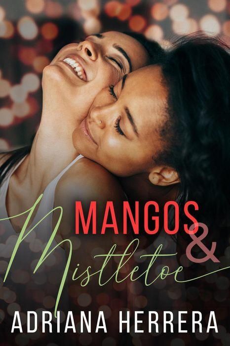 Mangos and Mistletoe By Adriana Herrera Book Cover