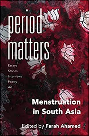 Cover of Period Matters: Menstruation In South Asia