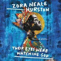 Audiobook of Their Eyes Were Watching God by Zora Neale Hurston