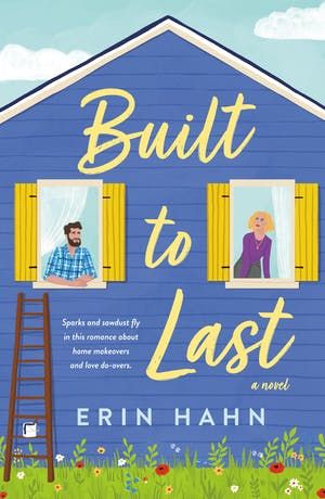 Cover for Built to Last by Erin Hahn