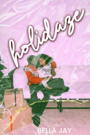 Cover of Holidaze by Bella Jay