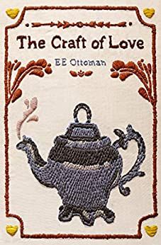 The Craft of Love by E.E. Ottoman book cover