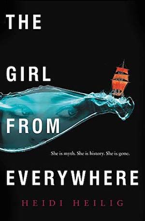 The Girl From Everywhere by Heidi Heilig book cover