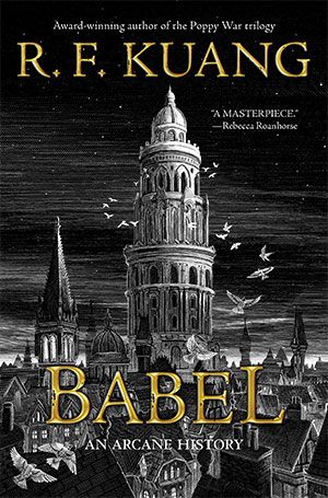 Book cover of Babel by R. F. Kuang