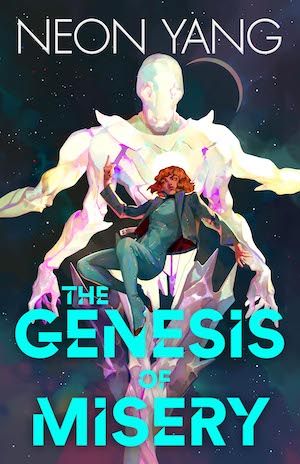 Book cover for The Genesis of Misery by Neon Yang