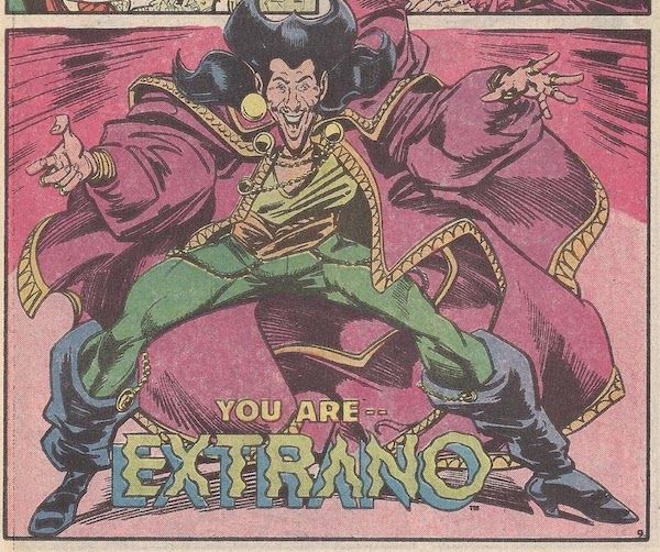 A panel from Millennium #8 showing Extraño posing dramatically and smiling. He has long black hair that forms two big curving spikes above his temples, a pencil mustache, a big gold earring in his right ear, tight green pants, pirate boots, a voluminous fuchsia cloak, and lots of gold trim everywhere. The bottom of the panel reads "You are...Extraño."