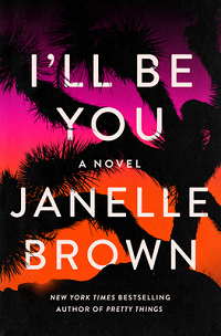 I'll Be You by Janelle Brown book cover