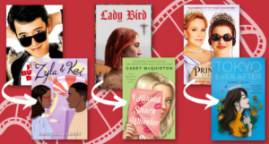 a collage of teen movie posters and ya covers, with Ferris Bueller pointing to Zyla nad Kai, Lady Bird to I Kissed Shara Wheeler, and Princess Diaries to Tokyo Ever After
