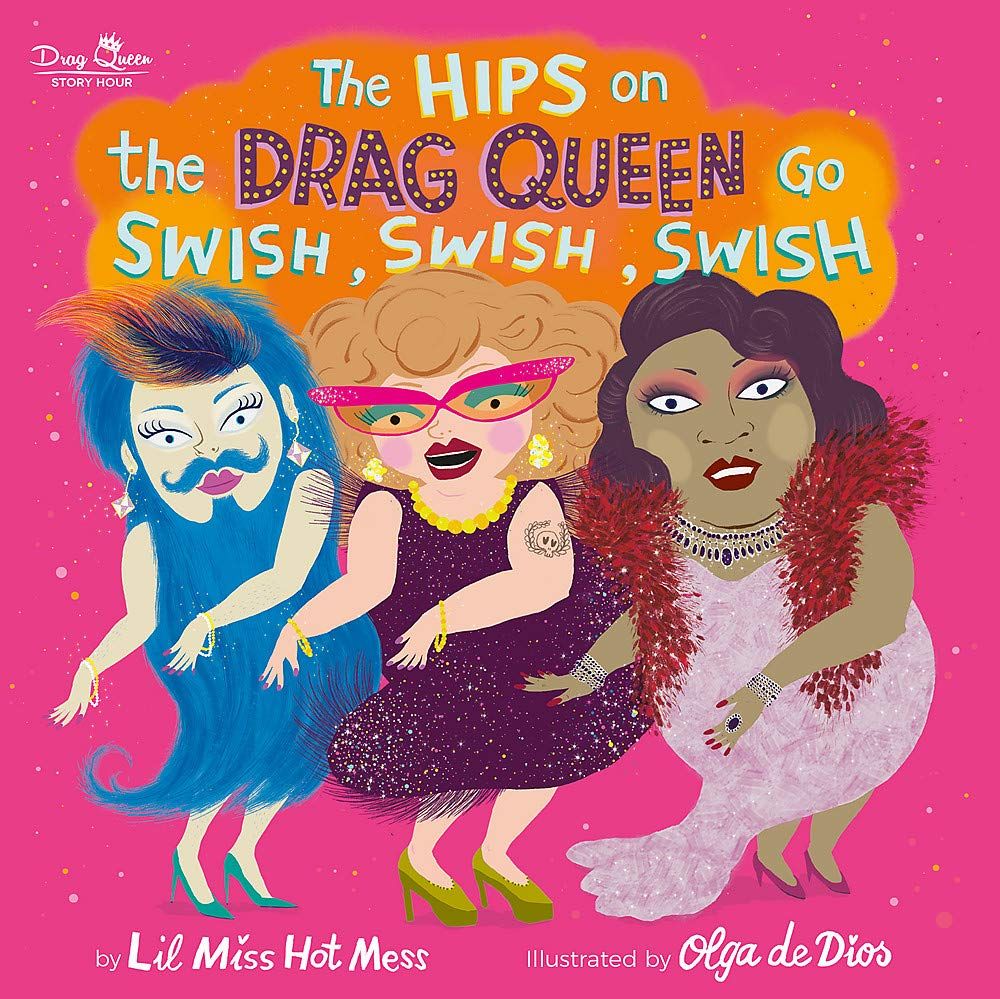 Cover of The Hips on the Drag Queen Go Swish Swish Swish