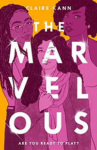 The Marvelous by Claire Kann book cover