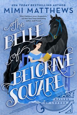 Cover of The Belle of Belgrave Square by Mimi Matthews