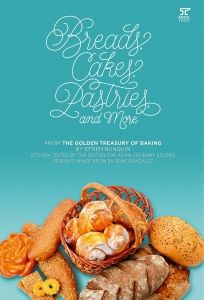 Cover of Breads, Cakes, Pastries, and More: From the Golden Treasury of Baking by Efren Bunquin