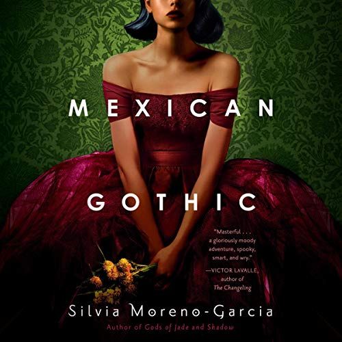 A graphic of the cover of Mexican Gothic by Silvia Moreno-Garcia
