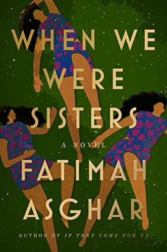 When We Were Sisters by Fatimah Asghar book cover