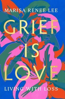Grief is Love cover