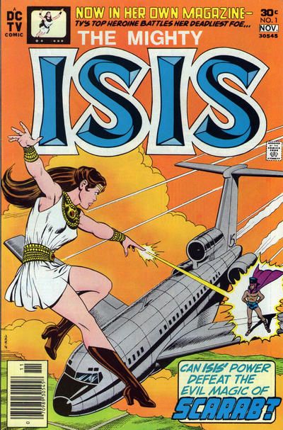 The cover of The Mighty Isis #1, showing Isis in costume and flying through the sky. Below her is an airplane with a man in a cape standing on the wing. Isis is zapping him with energy from her finger but it does not appear to affect him. The top of the cover says "Now in her own magazine - TV's top heroine battles her deadliest foe..." and the bottom says "Can Isis' power defeat the evil magic of Scarab?"