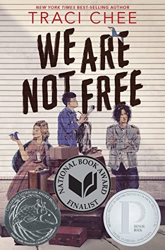We Are Not Free by Traci Chee cover