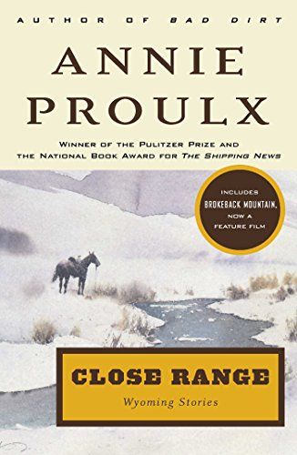 cover of Close Range: Wyoming Stories by Annie Proulx; painting of a saddled horse standing in snow next to a river