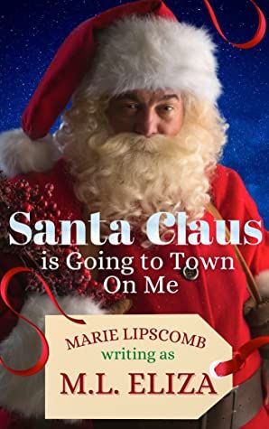 Book Cover for Santa Claus Is Going to Town on Me