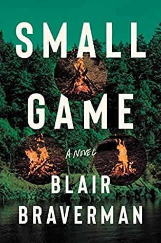 Small Game by Blair Braverman cover