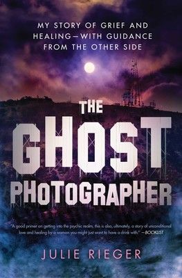 Cover of The Ghost Photographer by Julie Rieger