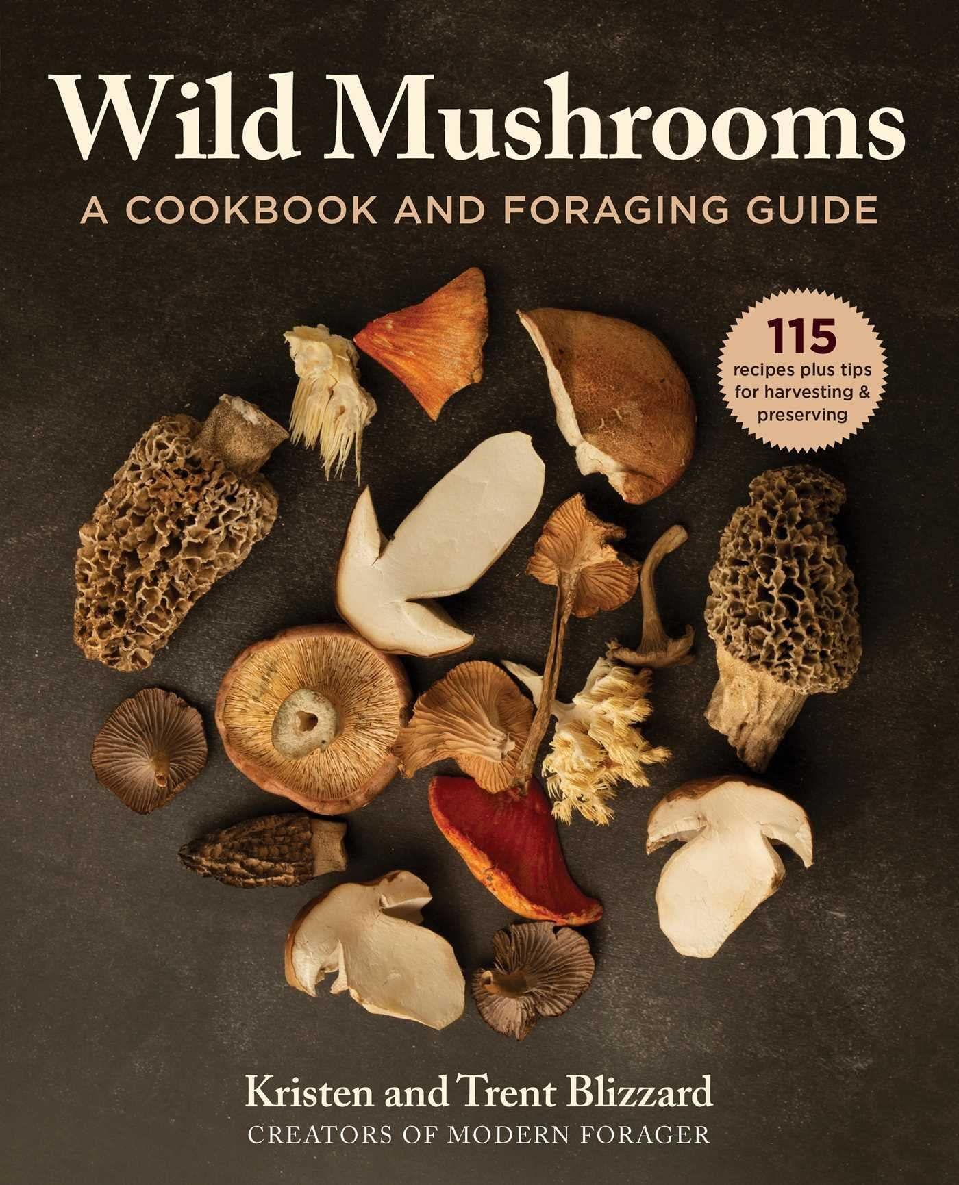 Wild Mushrooms: A Cookbook and Foraging Guide book cover