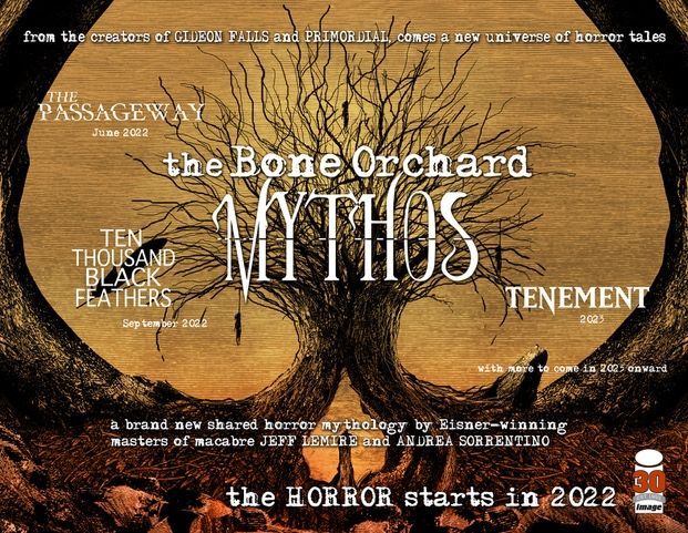 Bone Orchard Mythos - Image Comics - https://imagecomics.com/press-releases/eisner-winning-gideon-falls-team-jeff-lemire-andrea-sorrentino-to-launch-shared-horror-universe-the-bone-orchard-mythos-in-2022