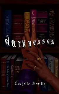 Darknesses by Lachelle Seville book cover