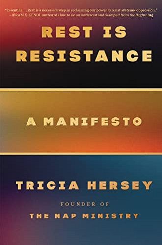 Book cover of Rest is Resistance: A Manifesto by Tricia Hersey