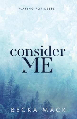 Cover of Consider Me by Becka Mack