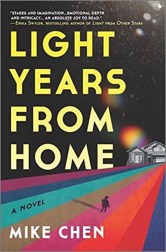 cover of Light Years from Home by Mike Chen; illustration of a house far across a rainbow-colored field 