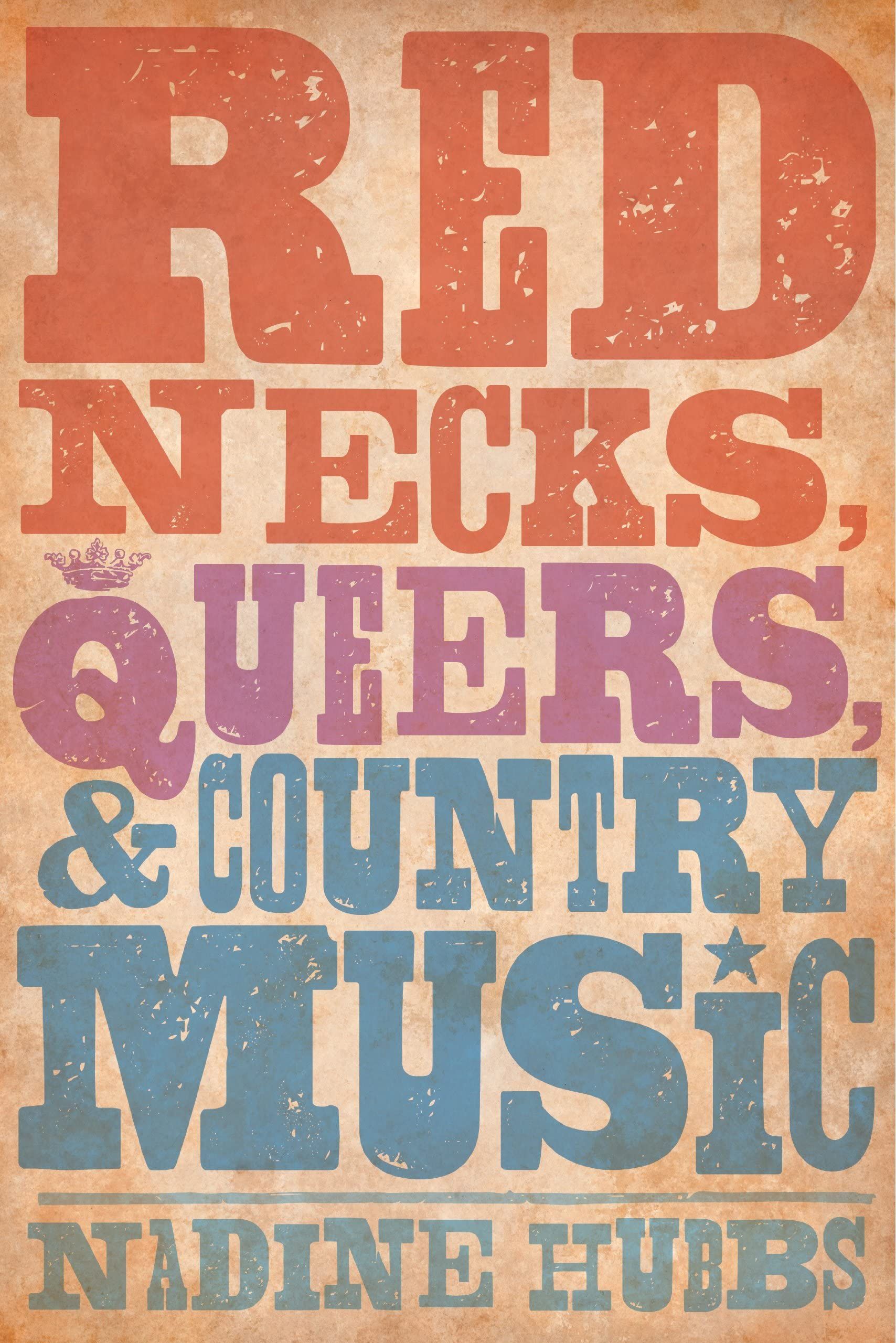 Cover of Rednecks Queers and Country Music