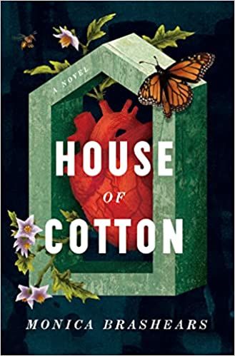 cover of House of Cotton by Monica Brashears; illustration of a mint green birdhouse with a bright red human heart inside and monarch butterfly perched on top of the house