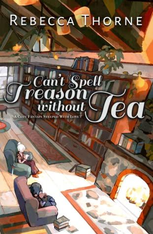 Can't Spell Treason Without Tea Book Cover