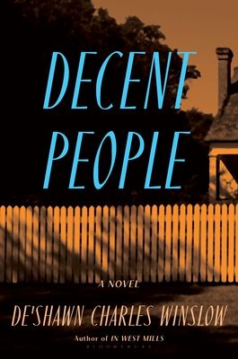 cover of Decent People by De'Shawn Charles Winslow; image of a white picket fence in front of a house