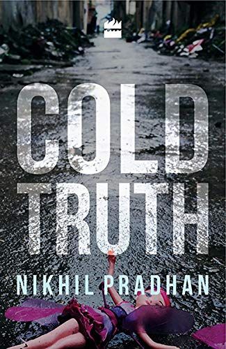 Cover of Cold Truth by Nikhil Pradhan