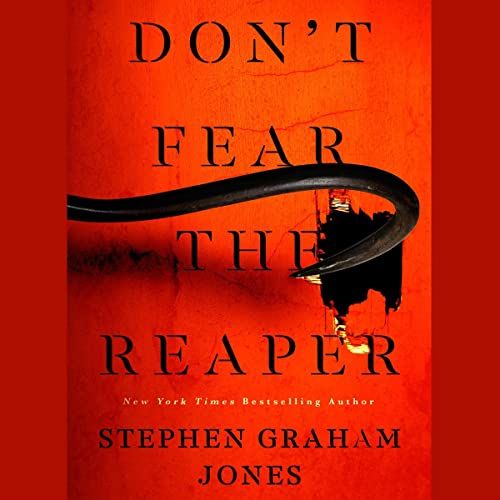 a graphic of the cover of Don’t Fear the Reaper by Stephen Graham Jones
