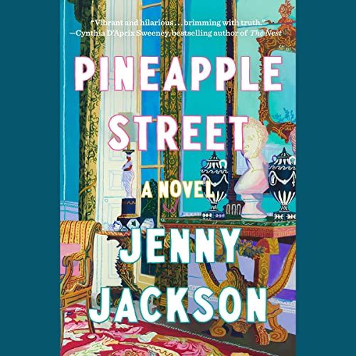 a graphic of the cover of Pineapple Street by Jenny Jackson