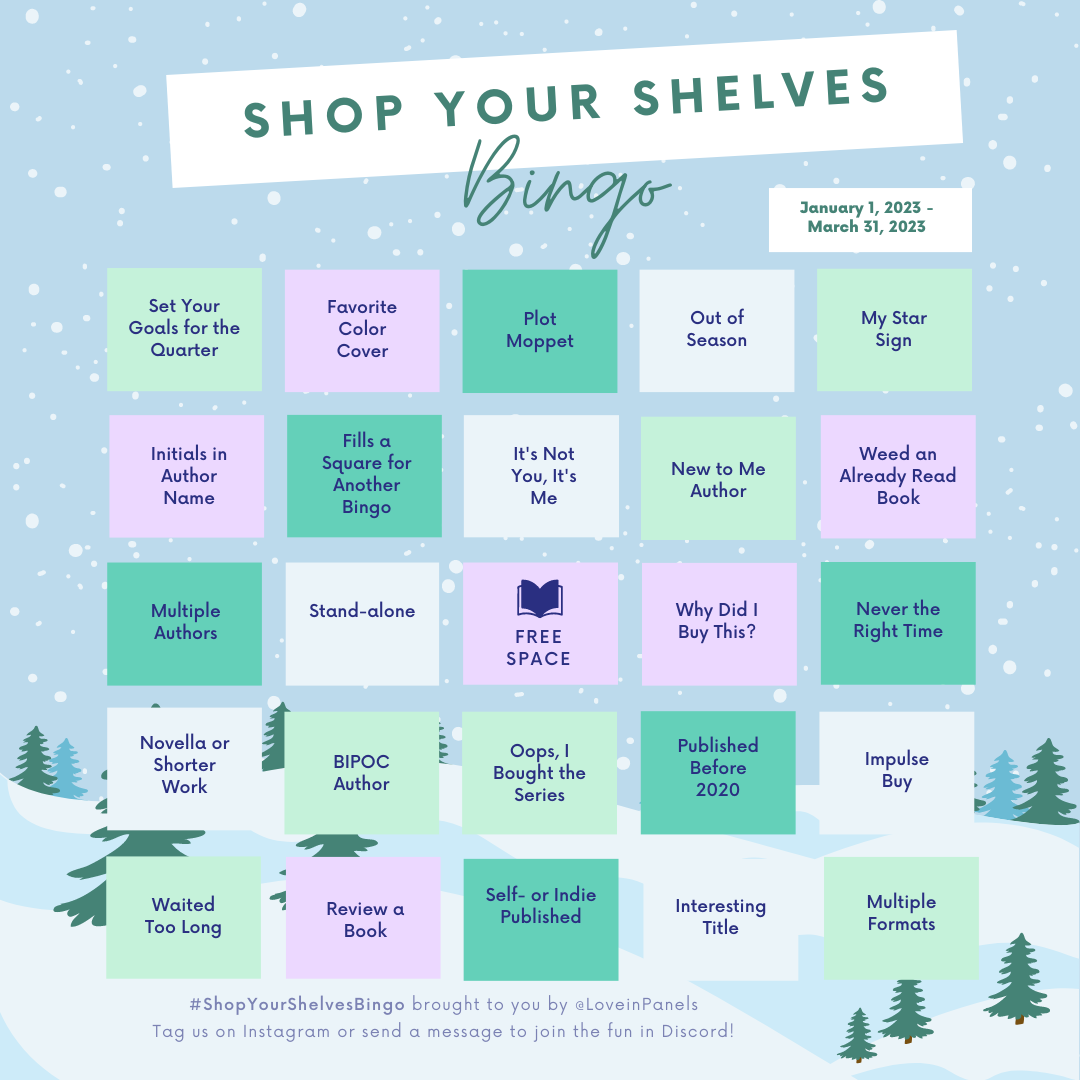 Shop Your Shelves Bingo card for January 1 - March 31, 2023. Full description of each bingo box available on the love in panels website. 