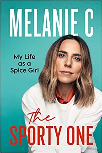 cover of The Sporty One: My Life as a Spice Girl by Melanie Chisholm; photo of the author in a white sweater with medium length brown hair
