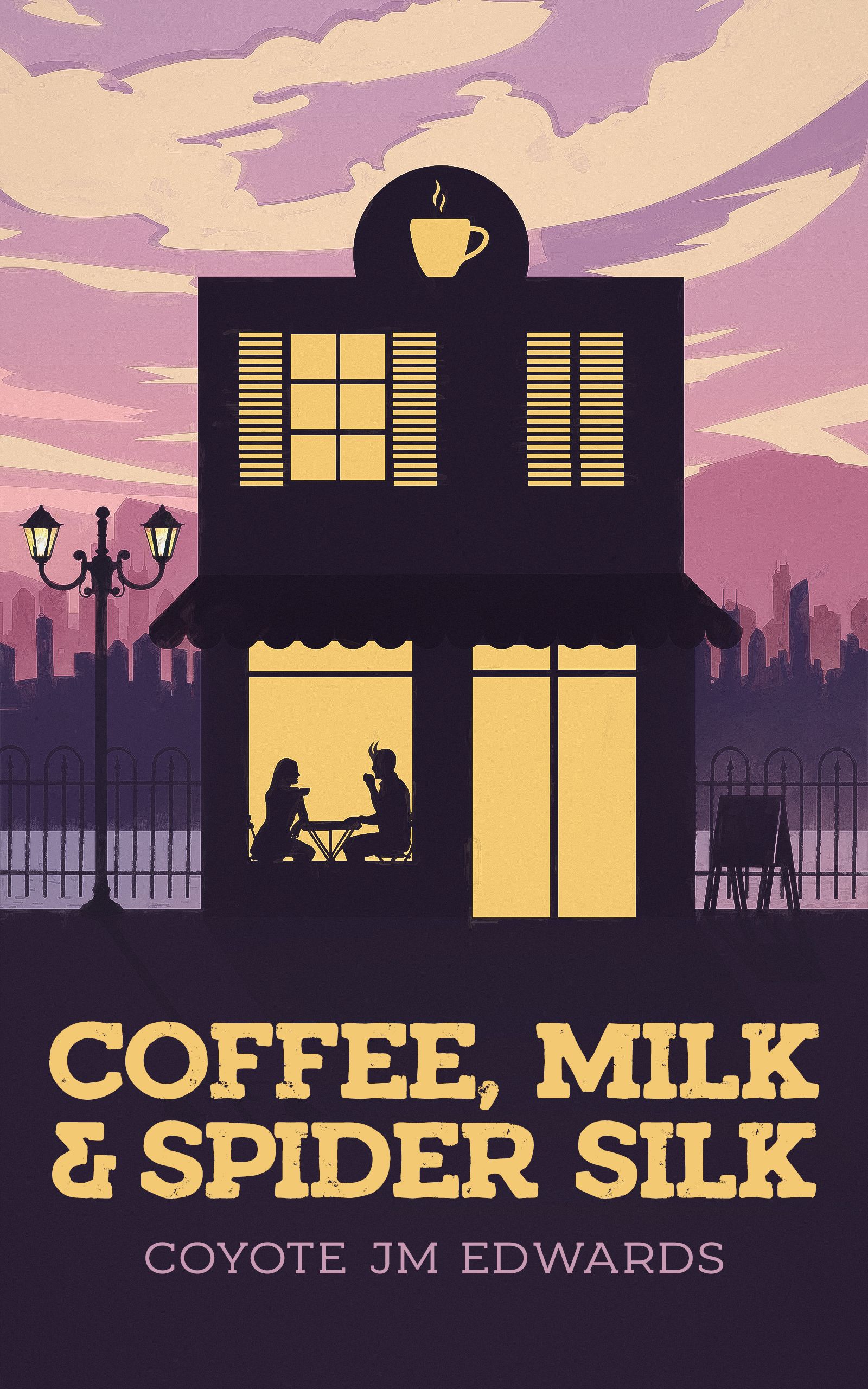Coffee, Milk, u0026 Spider Silk Book Cover