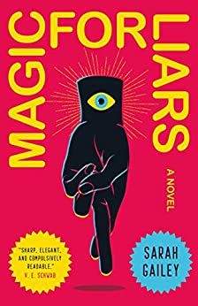 cover of Magic for Liars by Sarah Gailey