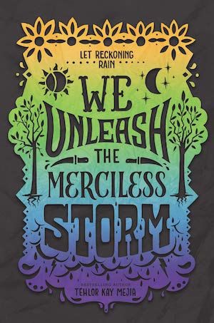 We Unleash the Merciless Storm by Tehlor Kay Mejia book cover