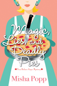 Magic, Lies, and Deadly Pies cover