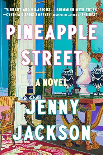 Book cover of Pineapple Street by Jenny Jackson